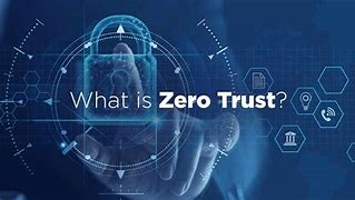 Zero Trust Security